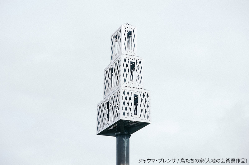 ジャウマ・プレンサ / 鳥たちの家(大地の芸術祭作品)